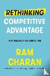 Charan, Ram - Rethinking Competitive Advantage