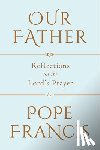 Pope Francis - Our Father