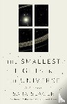 Seager, Sara - Smallest Lights in the Universe