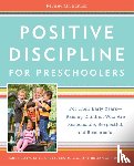 Nelsen, Jane Ed.D., M.A., Cheryl Erwin - Positive Discipline for Preschoolers