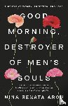 Aron, Nina Renata - Good Morning, Destroyer of Men's Souls