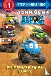 Cena, John, Aikins, Dave - My Monster Truck Family