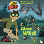 Kratt, Chris, Kratt, Martin - Glow Wild!