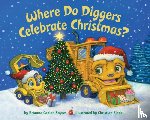 Sayres, Brianna Caplan, Slade, Christian - Where Do Diggers Celebrate Christmas?
