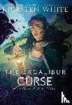 White, Kiersten - The Excalibur Curse