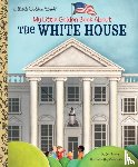 Arena, Jen, Garofoli, Viviana - My Little Golden Book About The White House