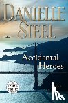 Steel, Danielle - Accidental Heroes