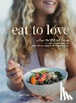 Reuben, Mikaela - Eat to Love