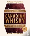 De Kergommeaux, Davin - Canadian Whisky, Updated and Expanded (Third Edition)