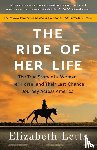 Letts, Elizabeth - The Ride of Her Life