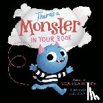 Fletcher, Tom - There's a Monster in Your Book: A Funny Monster Book for Kids and Toddlers