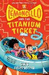 Grabenstein, Chris - Mr. Lemoncello and the Titanium Ticket
