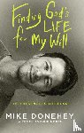 Donehey, Michael - Finding God's Life for My Will
