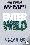 Whittaker, Carlos - Enter Wild