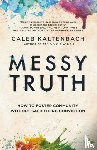 Kaltenbach, Caleb - Messy Truth