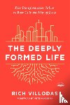 Villodas, Rich - The Deeply Formed Life