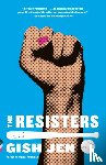 Jen, Gish - The Resisters