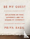 Basil, Priya - Basil, P: Be My Guest