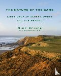 Keiser, Mike, Goodwin, Stephen - The Nature of the Game