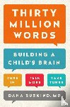 Suskind, Dana - Thirty Million Words
