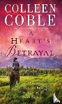 Coble, Colleen - A Heart’s Betrayal
