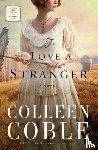 Coble, Colleen - To Love a Stranger