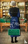Clipston, Amy, Fuller, Kathleen, Irvin, Kelly, Chapman, Vannetta - An Amish Market
