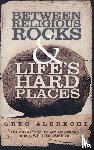 Albrecht, Greg - Between Religious Rocks and Life's Hard Places