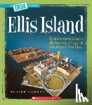 Landau, Elaine - Ellis Island (a True Book: American History)