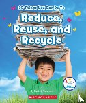 Weitzman, Elizabeth - 10 Things You Can Do To Reduce, Reuse, and Recycle (Rookie Star: Make a Difference)