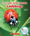 Mattern, Joanne - It's a Good Thing There Are Ladybugs (Rookie Read-About Science: It's a Good Thing...)