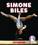 Mattern, Joanne - Simone Biles: America's Greatest Gymnast (Rookie Biographies)