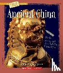 Mel Friedman - Ancient China (A True Book: Ancient Civilizations)
