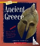Sandra Newman - Ancient Greece (A True Book: Ancient Civilizations)