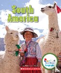 Hirsch, Rebecca - South America (Rookie Read-About Geography: Continents)