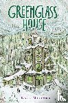 Milford Kate Milford, Zollars Jaime Zollars - Greenglass House