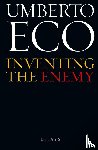 Eco, Umberto - Inventing the Enemy