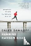 Daniloff, Caleb - Running Ransom Road