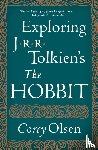 Olsen Corey Olsen - Exploring J.R.R. Tolkien's "The Hobbit"