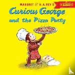 Rey, H. A., Rey, Margret - Curious George and the Pizza Party