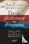 Editors of the American Heritage Dictionaries Editors of the American Heritage Dictionaries - The American Heritage Desk Dictionary and Thesaurus