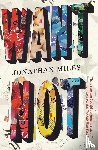 Miles Jonathan Miles - Want Not