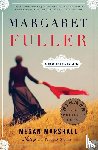 Marshall, Megan - Margaret Fuller
