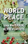 Hunter John Hunter - World Peace and Other 4th-Grade Achievements