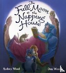 Wood, Audrey - Full Moon at the Napping House