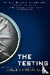 Charbonneau, Joelle - The Testing