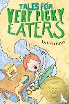 Schneider, Josh - Tales for Very Picky Eaters