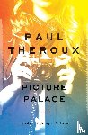 Theroux, Paul - Picture Palace