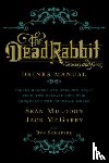 Muldoon, Sean, McGarry, Jack, Schaffer, Ben - The Dead Rabbit Drinks Manual