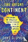 Olopade, Dayo - The Bright Continent